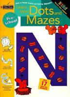 Learn with Dots and Mazes (Preschool) 0307036480 Book Cover