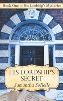 His Lordship's Secret 195278901X Book Cover