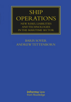 Ship Operations: New Risks, Liabilities and Technologies in the Maritime Sector 036743024X Book Cover