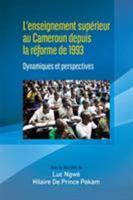 L'enseignement supérieur au Cameroun depuis la réforme de 1993: Dynamiques et perspectives 2869787073 Book Cover