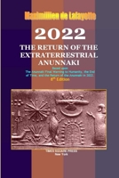2022: The Return of the Extraterrestrial Anunnaki 1105657213 Book Cover