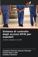 Sistema di controllo degli accessi RFID per ospedali (Italian Edition) 6207966325 Book Cover