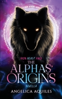 The Alphas' Origins 1955524092 Book Cover