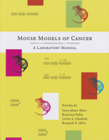 Mouse Models of Cancer: A Laboratory Manual 1621820033 Book Cover