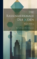 Die Rassenmerkmale Der Juden: Eine Einführung In Ihre Anthropologie 1021577472 Book Cover