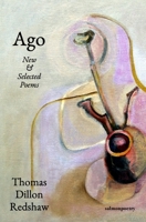 Ago: New & Selected Poems 1915022266 Book Cover