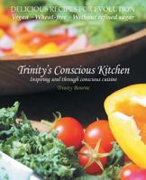 Trinity's Conscious Kitchen 0955679214 Book Cover