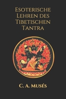 Esoterische Lehren des Tibetischen Tantra B093RPTG3G Book Cover