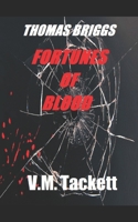 Fortunes of Blood (Thomas Briggs) 1070708224 Book Cover