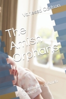 The Amish Orphans: An anthology of Amish romance B08GFRZDLL Book Cover