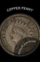 Copper Penny 1511543116 Book Cover