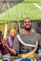 By Any Other Name B09GZ7P7L5 Book Cover