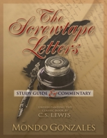 The Screwtape Letters Study Guide & Commentary 166282467X Book Cover