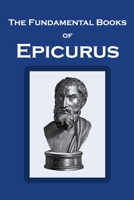 The Fundamental Books of Epicurus: Principal Doctrines, Vatican Sayings, and Letters B09DMTZJLC Book Cover