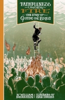 Faithfulness Under Fire: The Story of Guido de Bres 1601781024 Book Cover