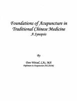 Foundations of Acupuncture in Traditional Chinese Medicine 0692313265 Book Cover