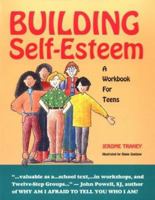 Building Self-Esteem: A Workbook for Teens 0893902314 Book Cover