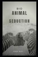 Bio Animal Seduction B09SNXP32G Book Cover