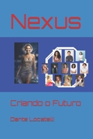 Nexus: Criando o Futuro B0CCCSCY2P Book Cover