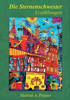 Die Sternenschwester: Erzählungen (German Edition) 3695176598 Book Cover