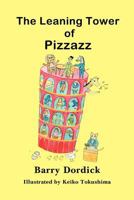 The Leaning Tower of Pizzazz 1462067980 Book Cover