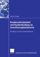 Kundenzufriedenheit Und Kundenbindung Im Investitionsguterbereich: Ermittlung Zentraler Einflussfaktoren 3835003984 Book Cover