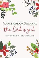 Dios Es Bueno Planificador Semanal Septiembre 2019 - Diciembre 2020: Calendario De 16 Meses y Organizador De Tareas Para Mujeres Cristianas 1096196174 Book Cover