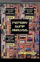 Memory Dump Analysis Anthology: Color Supplement for Volumes 1-3 1906717699 Book Cover