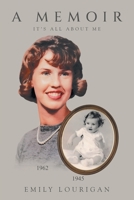 A Memoir: It's All About Me B0FCYMLV1W Book Cover