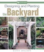 Backyard Living : Designing and Planting the Backyard 0737006137 Book Cover