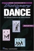Dictionary of Dance - The Ultimate Guide for the Choral Director 079357434X Book Cover