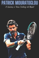Patrick Mouratoglou: A Visionary in Tennis Coaching and Beyond B0DXSR3G2W Book Cover
