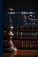 Digest Of Insurance Cases, Volume 32... 1247512940 Book Cover