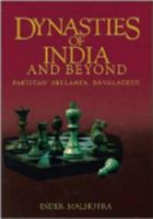Dynasties of India and Beyond 8172234481 Book Cover