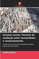 Axiomas sociais: Factores de mediação entre necessidades e comportamentos (Portuguese Edition) 6208136040 Book Cover