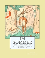 Im Sommer: Ein Ausmalbuch mit historischen Motiven 1978162227 Book Cover