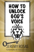 How to Unlock God's Voice 1950398544 Book Cover