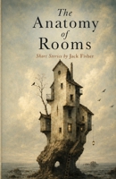 The Anatomy of Rooms B0HG1SN4BF Book Cover