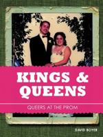 Kings and Queens: Queers at the Prom 1932360247 Book Cover