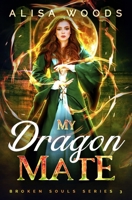 My Dragon Mate B07Y4NDY8D Book Cover