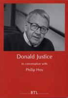 Donald Justice in Conversation With Philip Hoy (Between the Lines (Series).) 0953284190 Book Cover