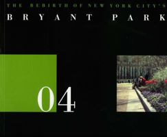 04 The Rebirth of New York City's Bryant Park (The Land Marks Series, No. 5) 1888931051 Book Cover