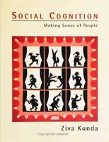 Social Cognition: Making Sense of People 0262611430 Book Cover