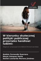 W kierunku skutecznej polityki publicznej przeciwko handlowi ludzmi (Polish Edition) 6208975417 Book Cover