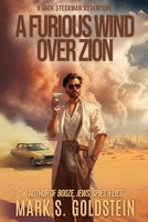 A Furious Wind Over Zion: A Jack Steckman Adventure 1629672777 Book Cover