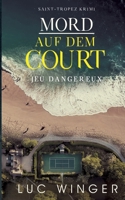 Mord auf dem Court: Jeux dangereux (German Edition) 3750435464 Book Cover