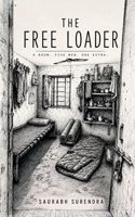 The Free Loader: A Room. Five Men. One Extra. B0H8TSBVT5 Book Cover