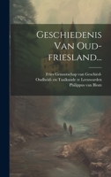 Geschiedenis Van Oud-friesland... 1021048925 Book Cover