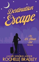 Destination Escape 1947561316 Book Cover
