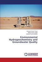 Environmental Hydrogeochemistry and Groundwater Quality 3659440027 Book Cover